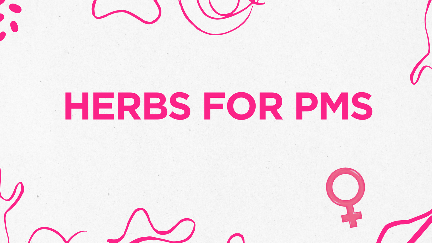 Herbs for PMS: What Does the Evidence Actually Say?