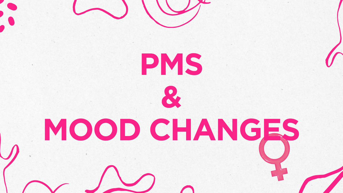 PMS and Mood Changes: Why Do You Feel Different Before Your Period?