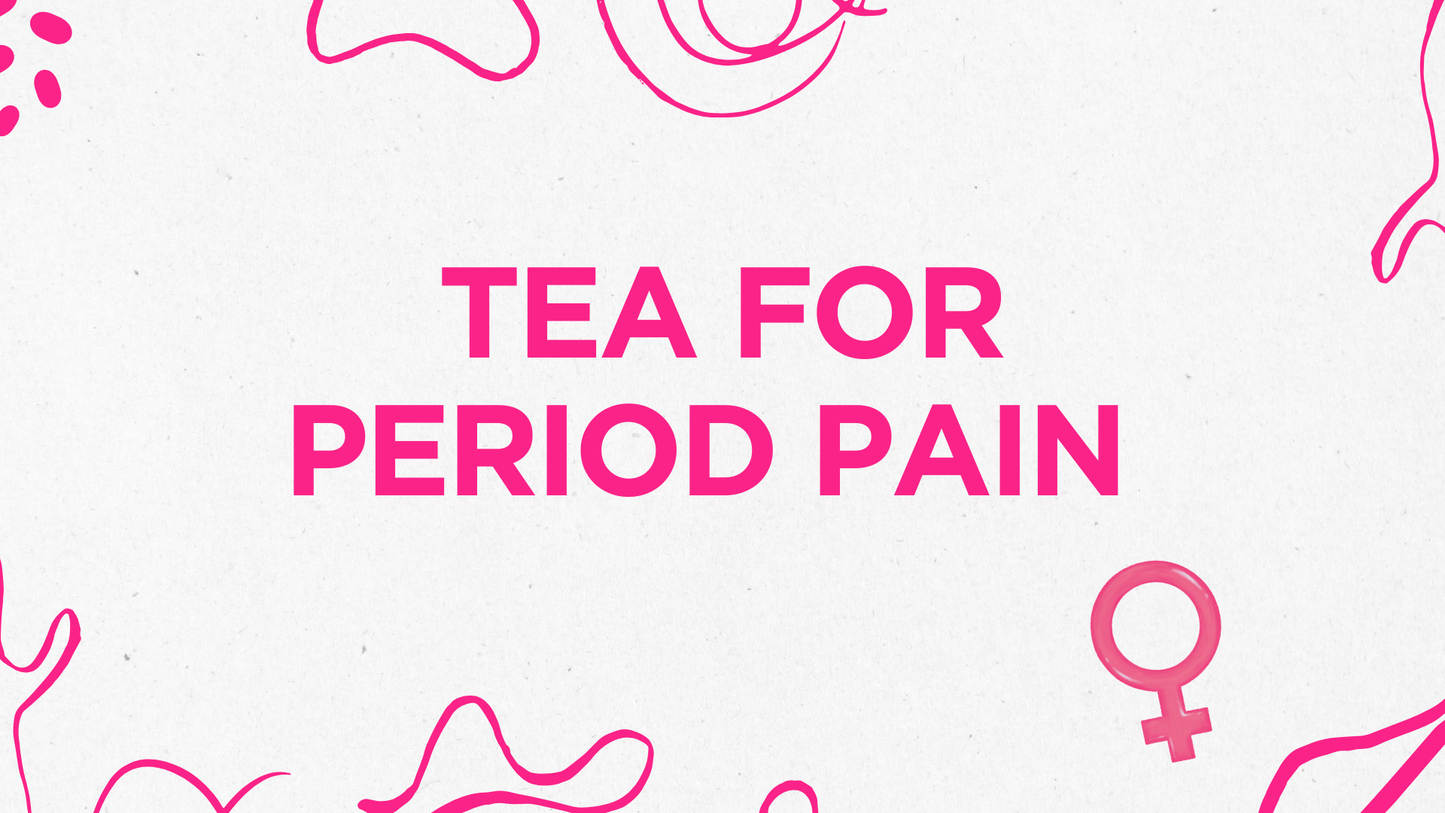 What Tea Is Good for Period Cramps? Chamomile, Ginger, Fennel & More Explained